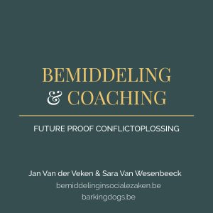 'Bemiddeling &amp; coaching', het nieuwste initiatief van bemiddelaar-coach Sara Van Wesenbeeck en bemiddelaar Jan Van der Veken, nu ook op Made in Oost-Vlaanderen - www.barkingdogs.be